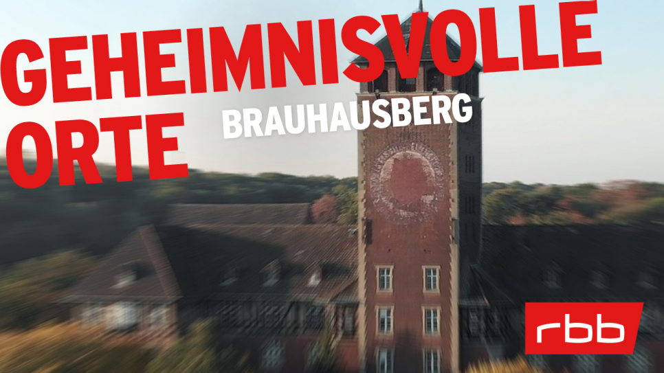 Geheimnisvolle Orte | Brauhausberg © rbb