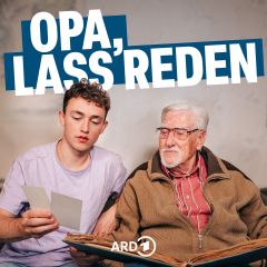 Headerbild vom Podcast "Opa, lass reden - Eine deutsche Geschichte" (Quelle: swr)