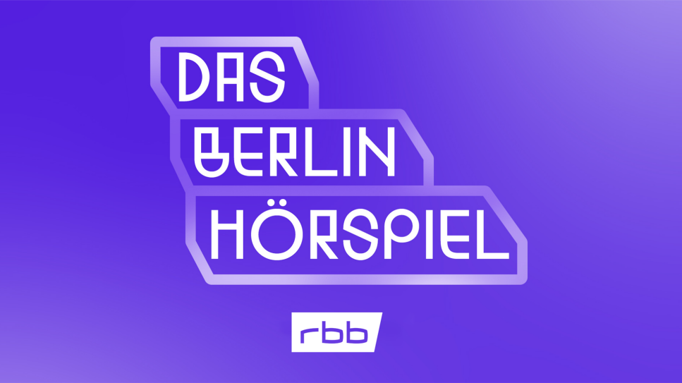 Podcast | Das Berlin Hörspiel © rbb