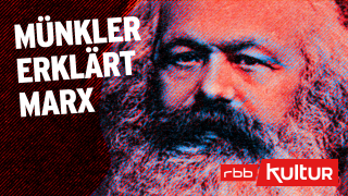 Münkler erklärt Marx © rbbKultur