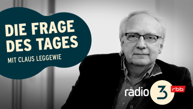 Die Frag des Tages – Claus Leggewie © radio3/Georg Lukas