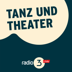 Tanz und Theater © radio3