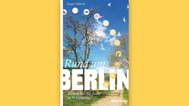 Gregor Münch: Rund um Berlin © BeBra Verlag