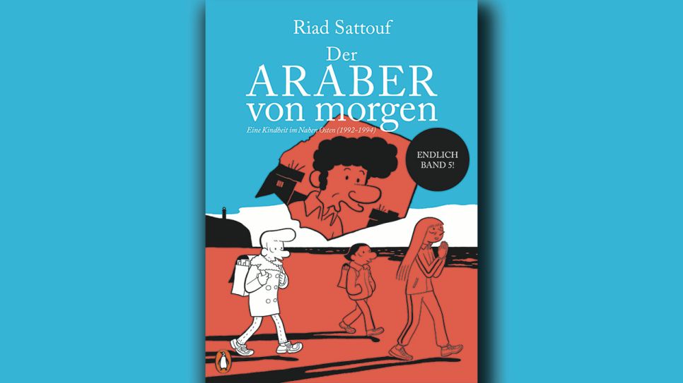 Riad Sattouf: Der Araber von morgen, Band 5; Montage: rbbKultur