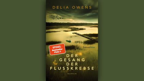 Delia Owens: "Der Gesang der Flusskrebse", hanserblau, 2019, 464 Seiten, 22,00 Euro, ISBN 978-3-446-26419-9