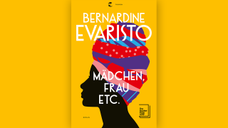 Bernardine Evaristo: Mädchen, Frau etc. © Klett-Cotta