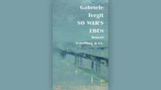 Gabriele Tergit: So war's eben © Schöffling & Co