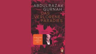 Abdulrazak Gurnah: Das verlorene Paradies © Penguin Verlag
