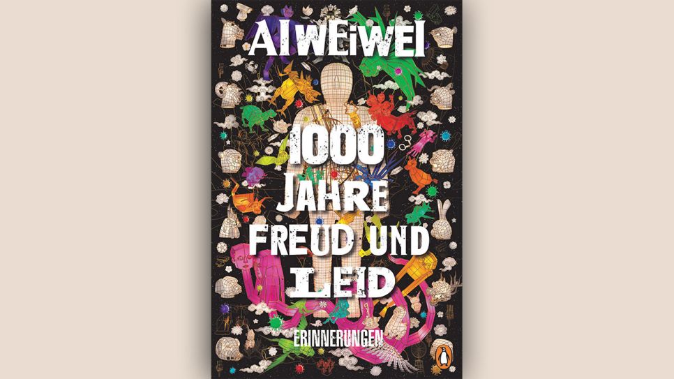 Ai Weiwei: 1000 Jahre Freud und Leid. Erinnerungen © Penguin