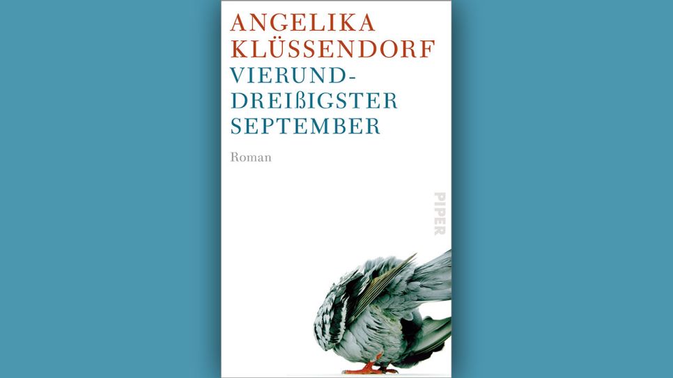 Angelika Klüssendorf: Vierunddreißigster September © Piper