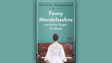 Ellinor Skagegård: Fanny Mendelssohns unerhörtes Gespür für Musik © Insel Verlag