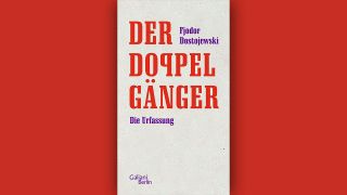 Fjodor Dostojewski: Der Doppelgänger © Galiani Berlin
