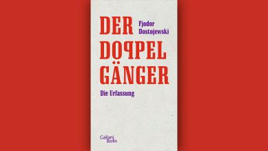 Fjodor Dostojewski: Der Doppelgänger © Galiani Berlin