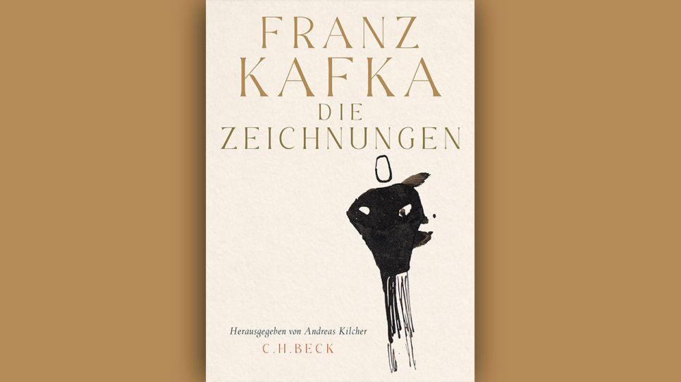 Andreas Kilcher (Hg.): Franz Kafka - Die Zeichnungen © C.H. Beck