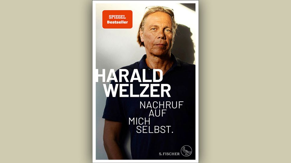 Harald Welzer: Nachruf auf mich selbst © S. Fischer