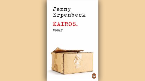 Jenny Erpenbeck: "Kairos", Penguin, 2021, 384 Seiten, 22,00 Euro, ISBN 978-3-328-60085-5