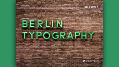 Jesse Simon: Berlin Typograhpy © Prestel