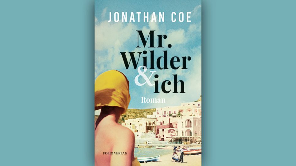 Jonathan Coe: Mr. Wilder & ich © Folio Verlag