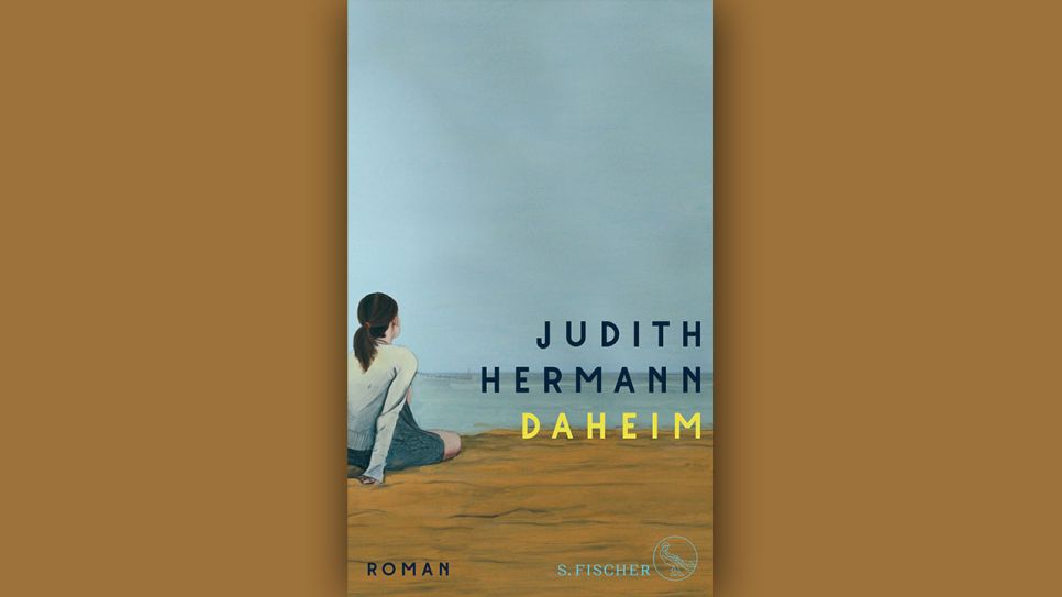 Judith Hermann: Daheim © S. Fischer
