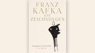 Franz Kafka: "Die Zeichnungen" © C.H. Beck