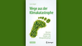Lars Jaeger: Wege aus der Klimakatastrophe © Springer