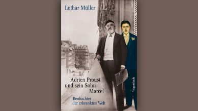 Lothar Müller: Adrien Proust und sein Sohn Marcel © Wagenbach