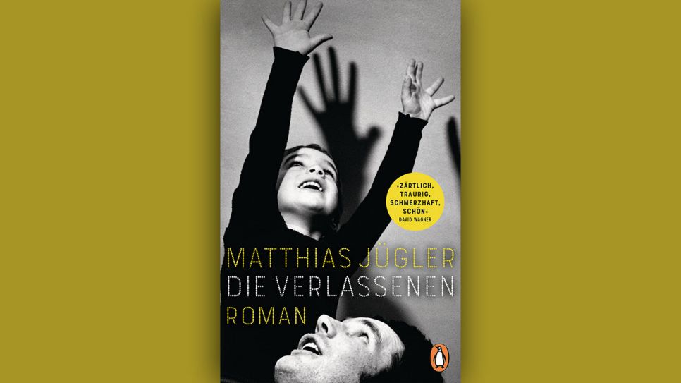 Matthias Jügler: Die Verlassenen © Penguin Verlag