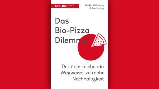 Thekla Wilkening u. Robin Haring: Das Bio-Pizza Dilemma © Redline Verlag