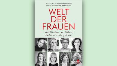 Michelle Müntefering (Hg.): Welt der Frauen © Elisabeth Sandmann Verlag