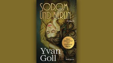 Yvan Goll: Sodom und Berlin © Manesse