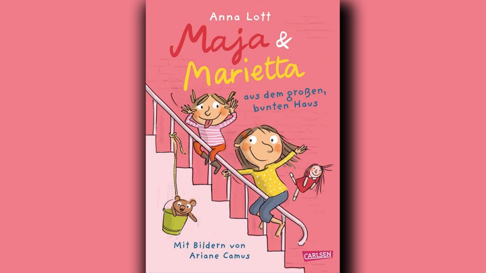 Anna Lott: Maja und Marietta aus dem großen bunten Haus © Carlsen Verlag