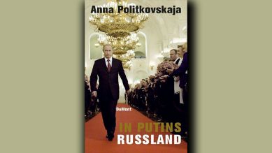 Anna Politkowskaja: In Putins Russland © Dumont