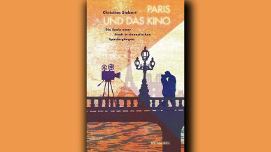 Christine Siebert: Paris und das Kino © Henschel Verlag