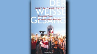 Dorota Danielewicz: Der weiße Gesang © Europa Verlag