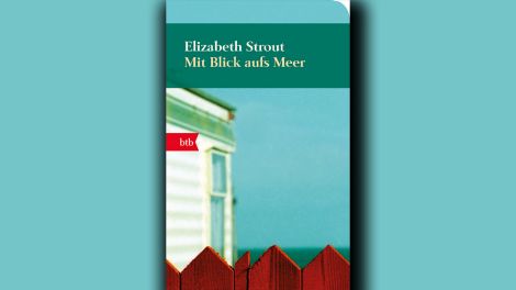 Ellizabeth Strout: "Mit Blick aufs Meer", btb, 2014, 480 Seiten, 10,00 Euro, ISBN 978-3-442-74700-9