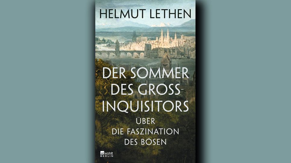 Helmut Lethen: Der Sommer des Großinquisitors © Rowohlt Berlin