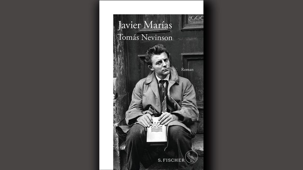 Javier Marías: Tomás Nevinson © S. Fischer