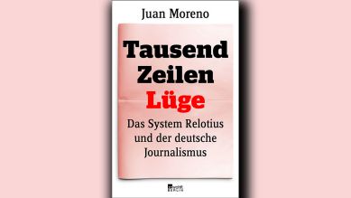 Juan Moreno: Tausend Zeilen Lüge © Rowohlt Berlin