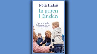 Nora Imlau: In guten Händen © Ullstein Hardcover