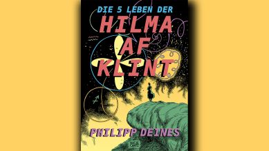Philipp Deines: Die 5 Leben der Hilma af Klint © Hatje Cantz Verlag