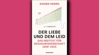 Rainer Herrn: Der Liebe und dem Leid © Suhrkamp