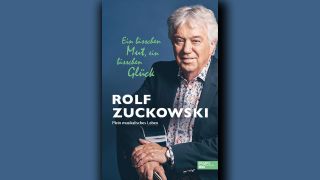 Rolf Zuckowski: Ein bisschen Mut, ein bisschen Glück © Edel Books