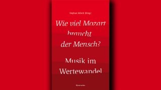 Stephan Mösch: Wie viel Mozart braucht der Mensch? © Bärenreiter Verlag
