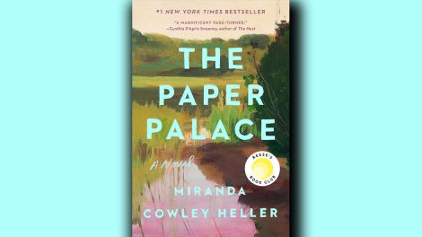 Miranda Cowley Heller: "The Paper Palace", Penguin Publishing Group, 2021, 400 Seiten, 8,99 Euro | Deutsche Übersetzung: "Der Papierpalast", Ullstein Verlag, 448 Seiten, 23,99 Euro, ISBN 978-3-550-201370