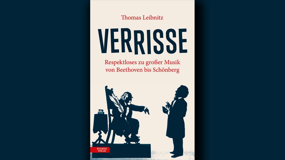 Thomas Leibnitz: Verrisse © Residenz Verlag