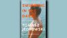 Tomasz Jedrowski: "Swimming in the Dark", Bloomsbury Publishing, 2021, 256 Seiten, ca. 10,00 Euro | Deutsche Ausgabe: "Im Wasser sind wir schwerelos", Hoffmann und Campe, 2021, 224 Seiten, 23,00 Euro, ISBN 978-3-455-01117-3