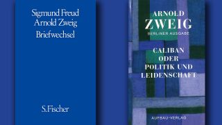 Sigmund Freud, Arnold Zweig: "Briefwechsel" (S. Fischer) und Arnold Zweigs: "Caliban oder Politik und Leidenschaft" (Aufbau Verlag); Montage: rbbKultur