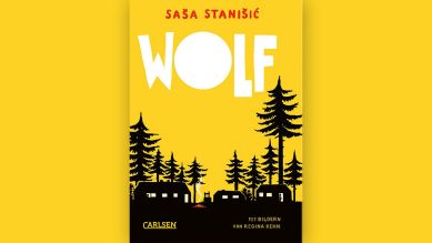Saša Stanišić: "Wolf" © Carlsen Verlag
