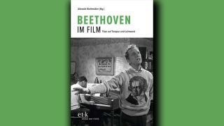 Albrecht Riethmüller: Beethoven im Film © Edition Text + Kritik