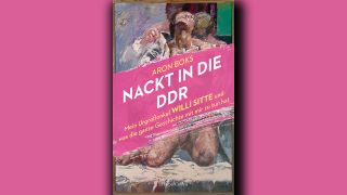 Aron Boks: Nackt in die DDR © HarperCollins